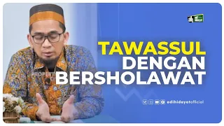 Download Tawassul dengan Bersholawat - Ustadz Adi Hidayat MP3