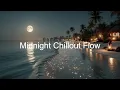Lagu Tropische Deep House \u0026 Chillout Muziek voor Ontspannende Nachtelijke Sferen en rust.