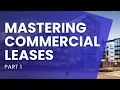 Master Commercial Leases - Part 1 Understanding Commercial Leasing for Real Estate Agents