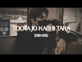 Toota Jo Kabhi Tara | Lofi || (Slowed + Reverb) | Abhi Musics | #music #song#lofi #lofimusic #music