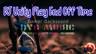 Download DJ Unity Play End Off Time [Gamer Backsound] MP3