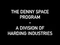 Denny Space Program V1 A Harding Industries Division