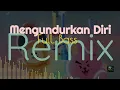 Download Lagu FULL BASS REMIX VIRAL MANTABBBB --- MENGUNDURKAN DIRI DISKO TANAH