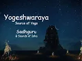 Download Lagu Yogeshwaraya Mahadevaya | Sadhguru and Sounds of Isha | Shiva Stotram