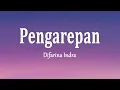 Download Lagu Difarina Indra - PENGAREPAN (Lirik Lagu)