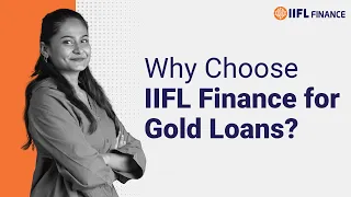 Gold Loan with IIFL | The Smart Choice | IIFL Finance