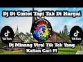 Download Lagu Dj Di Cintoi Tapi Tak Di Hargai Breakbeat || Dj Minang Viral Tik Tok Terbaru 2023
