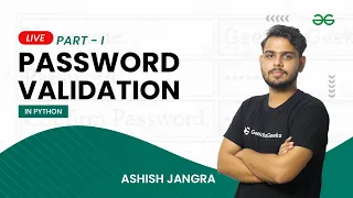 Password Validation - 1 Ashish Jangra