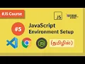 Setting up JavaScript development environment - Tamil JavaScript Course