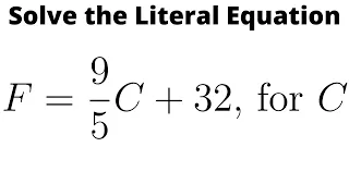 Solve the Literal Equation F C 32 for C