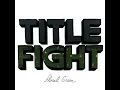 Leaf - Title Fight