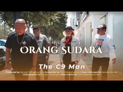 Download MP3 THE C9 MAN - ORANG SUDARA (OFFICIAL VIDEO)