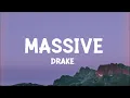 Drake - Massive (Lyrics)