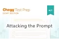 ACT Essay Attacking the Prompt - Chegg Test Prep