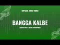 Download Lagu Official Lyric Video - Bangga Kalbe