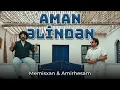 Lagu Memisxan \u0026 Amirhesam - Aman Elinden