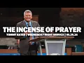 The Incense Of Prayer Wednesday Night Bible Study Tommy Bates