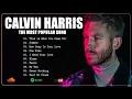 Download Lagu Calvin Harris  Best Hits – Full Playlist - Calvin Harris  Viral Hits