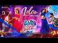 Lagu LELOO - Video Song | Bad Girlz | Anup Rubens | Chandrabose | Phani Pradeep