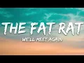 TheFatRat & Laura Brehm - We'll Meet Again (Lyrics)