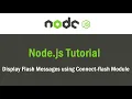 Node JS Tutorial Display Flash Messages using Connect-flash Module