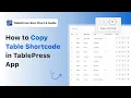 How to Copy Table Shortcode in TablePress App