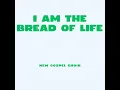 I Am the Bread of Life
