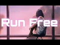 Download Lagu Deep Chills - Run Free (Lyrical video) [TikTok Version]