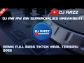 Download Lagu DJ AW AW AW SUPERGIRL BREAKBEAT - REMIX FULL BASS TIKTOK VIRAL TERBARU 2022🎶 #djtiktokviral #dj