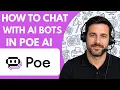 How to Chat with AI Bots in Poe AI Full Guide 2026