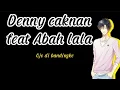 Download Lagu Denny caknan feat Abah lala, Ojo di bandingke (lirik lagu)@saliginamusic8810
