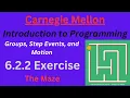 CM Intro to Programming Unit 6 Lesson 2 The Maze