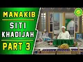 Download Lagu Manakib Siti Khadijah | 12/8/19 | Part 3