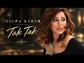 Najwa Karam - Tak Tak تك تك | نجوى كرم | Arabic Hits 2026 | Lebanese Music | أغاني عربية جديدة |