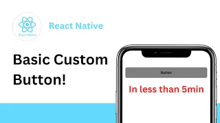 React Native - build custom button in less than 5 min