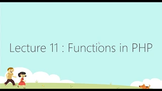 Lecture 11 Functions in PHP