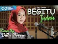 Download Lagu BEGITU INDAH - PANCE PONDAAG COVER BY DILLA NOVERA