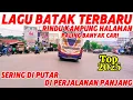 Download Lagu Lagu batak terbaru Paling banyak cari Sering Di Putar Di Perjalanan panjang rindu kampung halaman