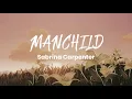 Download Lagu Sabrina Carpenter - Manchild (Lyrics) (Single Edition)