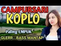 Download Lagu 1 JAM NONSTOP CAMPURSARI KOPLO FULL BASS - CAMPURSARI DANGDUT PALING GAYENG - LEMBUT BASS EMPUK