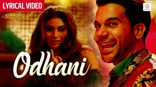 Odhani - Lyrical Video | Rajkummar Rao, Mouni Roy | Neha K, Darshan R | Sachin-Jigar | Made In China