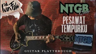 Download IWAN FALS - PESAWAT TEMPURKU ROCK COVER / GUITAR PLAYTHROUGH by NTGB MP3