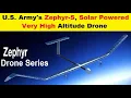 US Army's Zephyr S, Solar Powered, Very High Altitude Drone Made a Record Flight