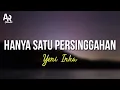 Download Lagu Hanya Satu Persinggahan - Yeni Inka (LIRIK)