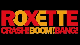 Download Roxette - Crash! Boom! Bang! Extended by Anderson aps MP3