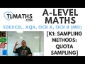 A-Level Maths K1-08 Sampling Methods Quota Sampling