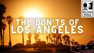 Download Los Angeles - What NOT to do in Los Angeles MP3