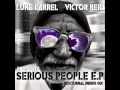Download Lagu Luke Larrell \u0026 Victor Reid Feat. Verse - Serious People (Original Mix)