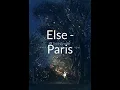 Download Lagu ELSE - PARIS 30 MINUTES