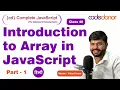 Introduction to Array In CD Complete JavaScript Course C - 40 Hindi